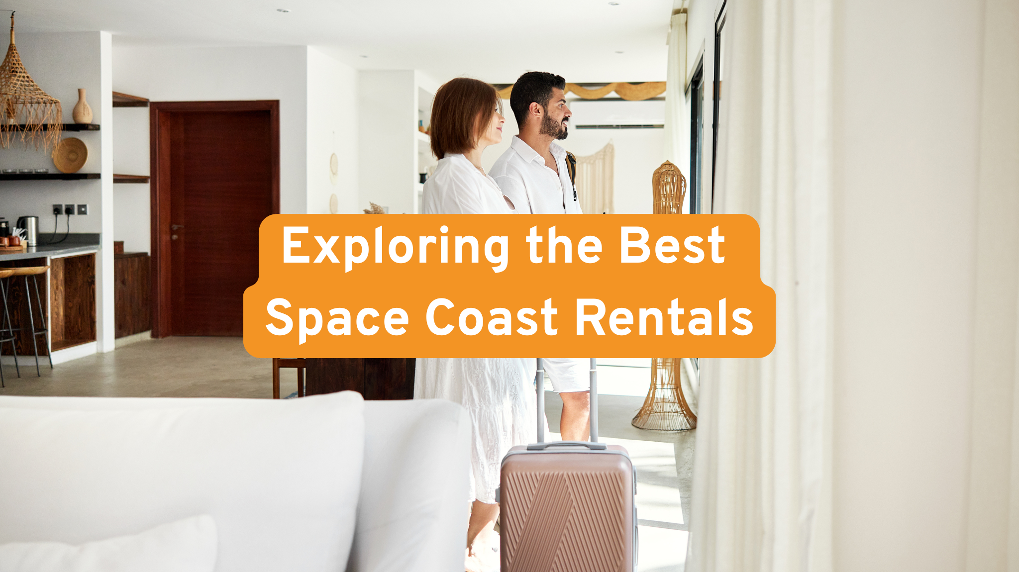 Exploring the Best Space Coast Rentals: Your Complete Guide
