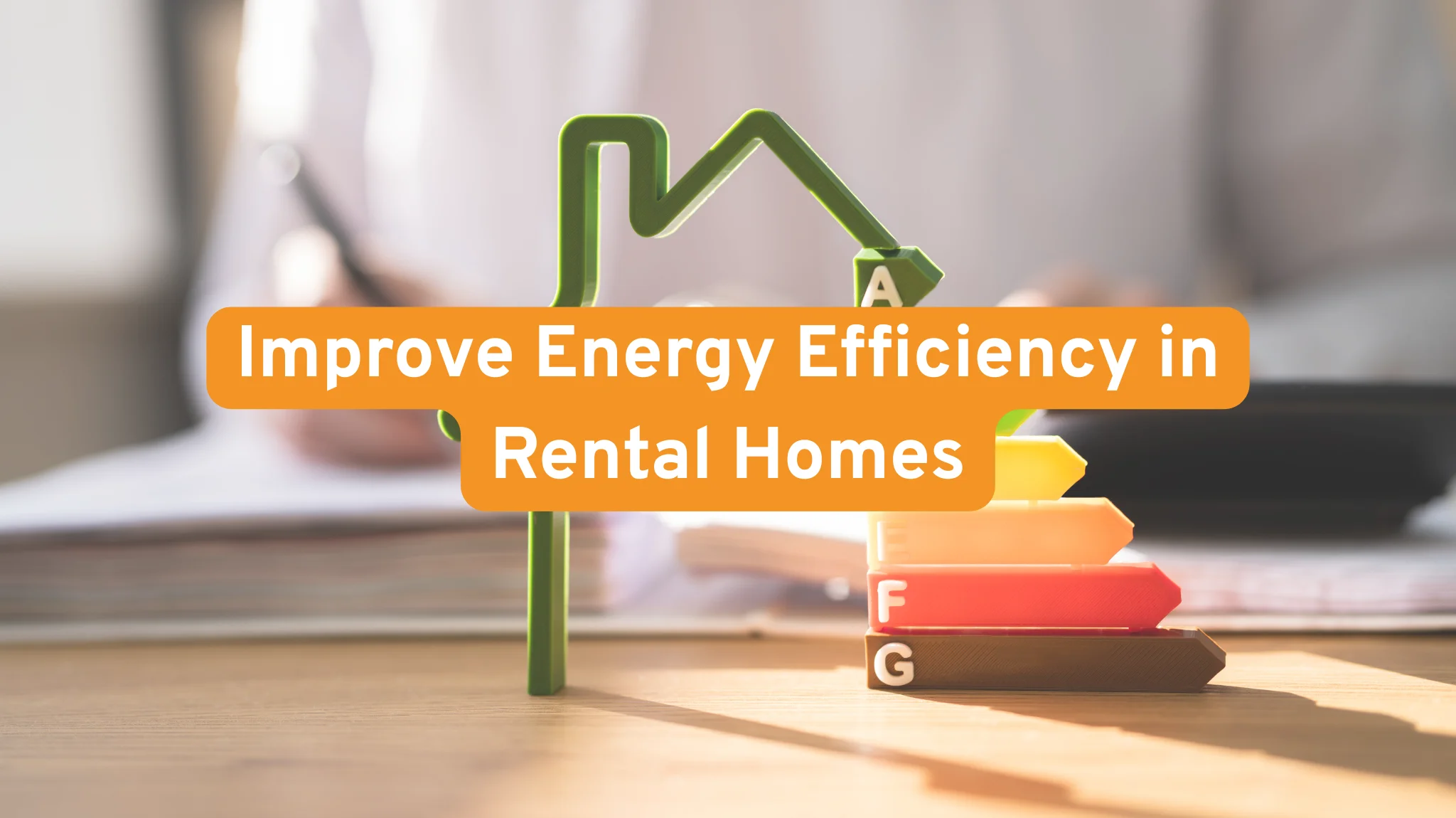 Improve Energy Efficiency in Rental Homes
